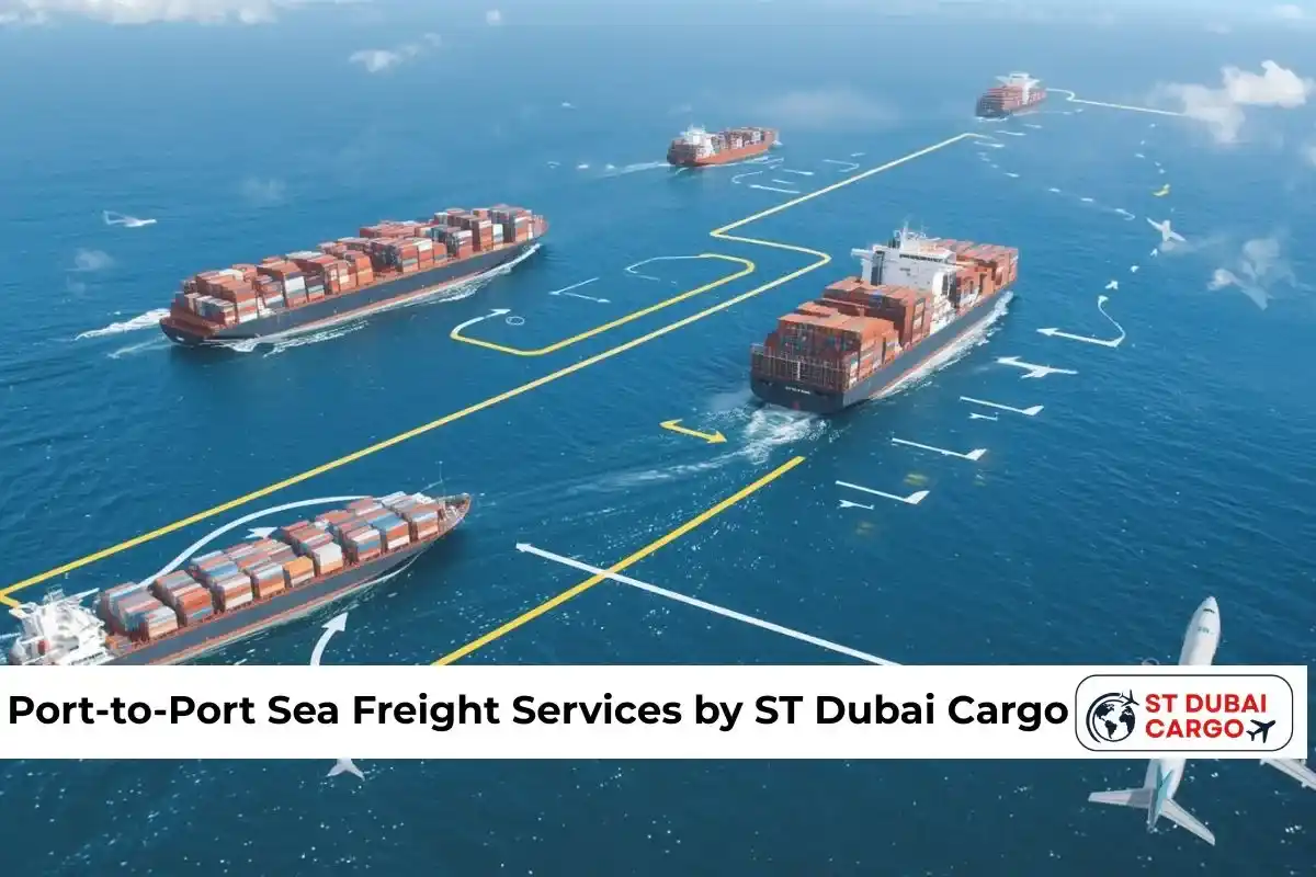 Port-to-Port Sea Freight Services by ST Dubai Cargo