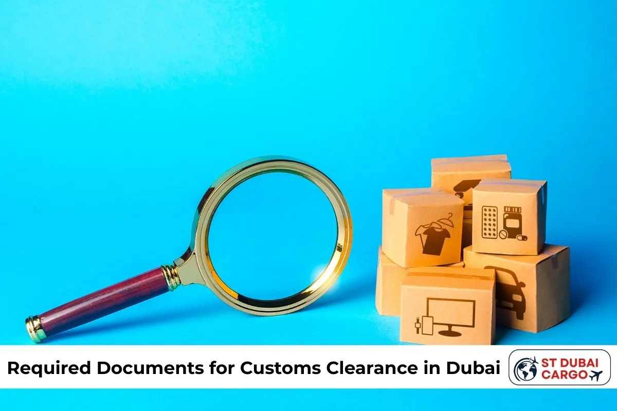 Required Documents for Customs Clearance in Dubai