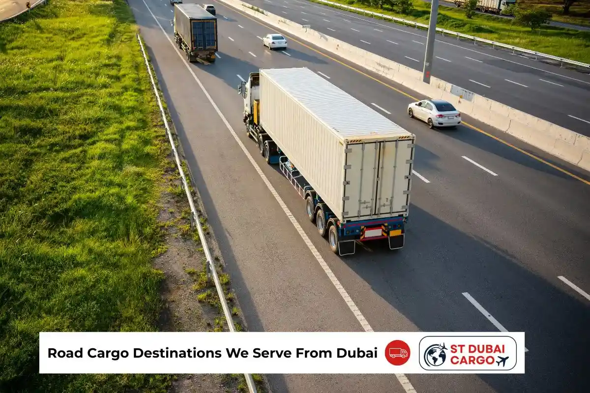 Road Cargo Destinations We Serve From Dubai