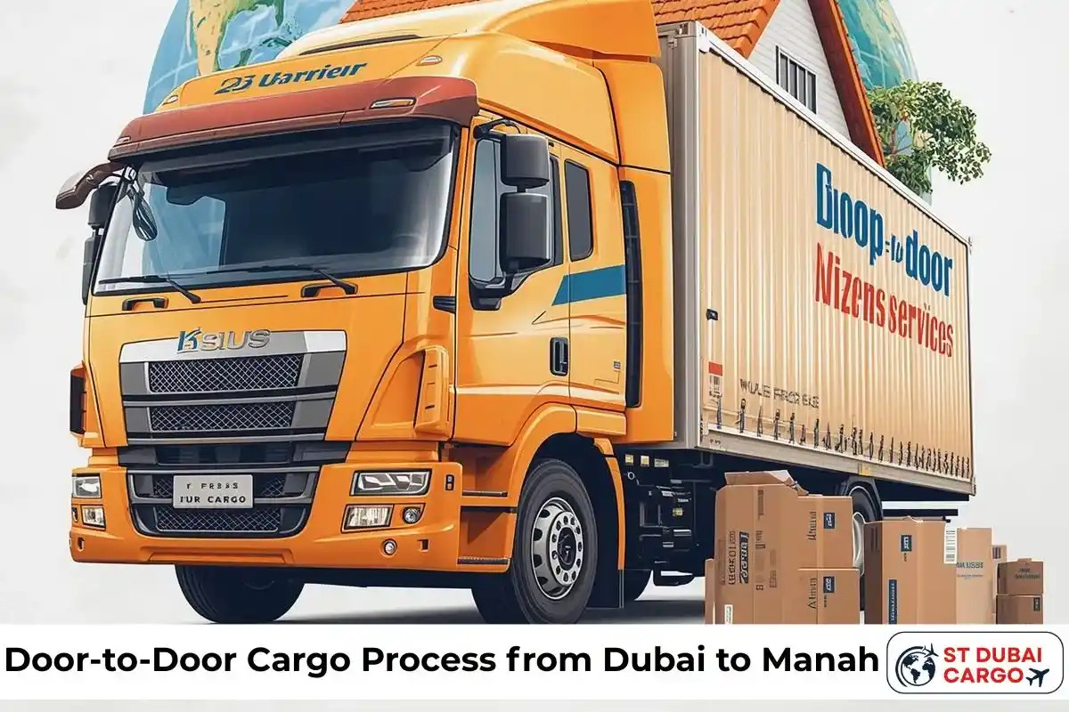 Door-to-Door Cargo Process from Dubai to Manah
