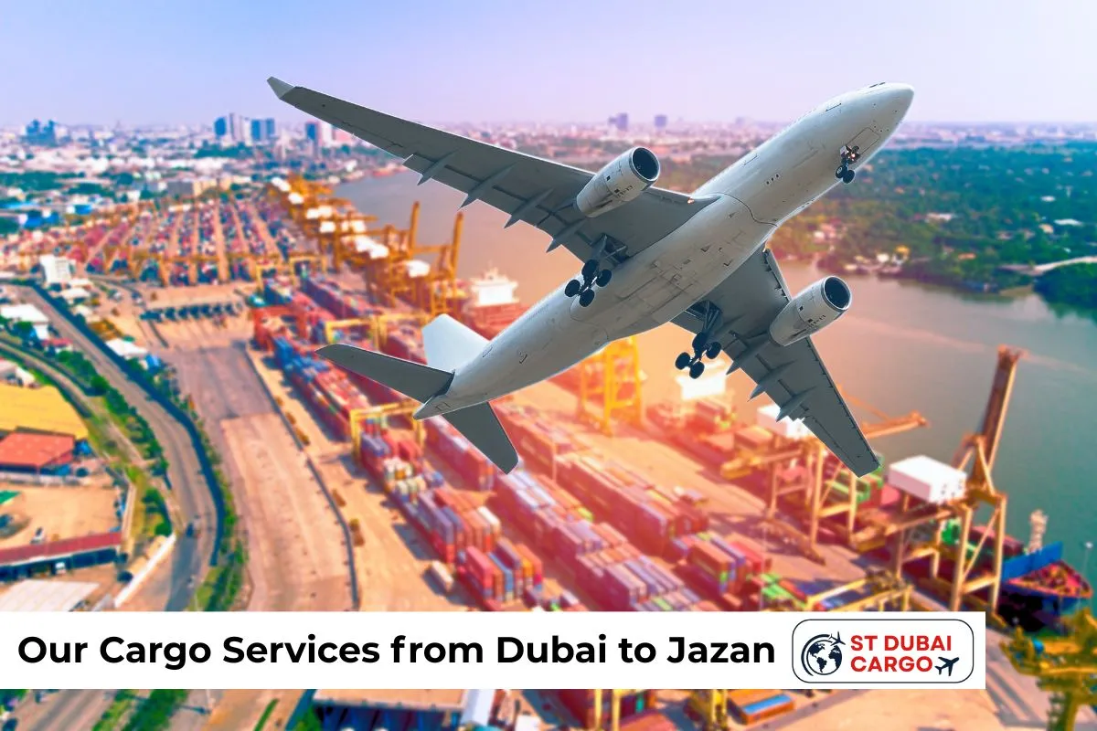 Our Cargo Services from Dubai to Jazan
