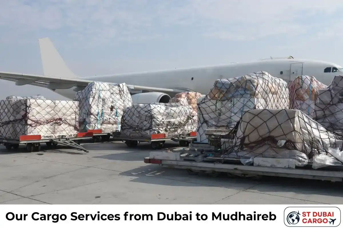 Our Cargo Services from Dubai to Mudhaireb