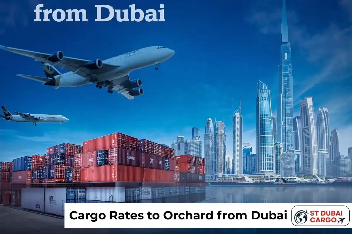 Cargo Rates to Orchard from Dubai