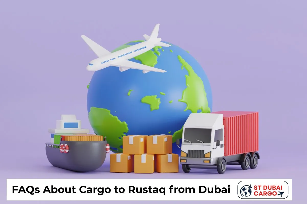 FAQs About Cargo to Rustaq from Dubai