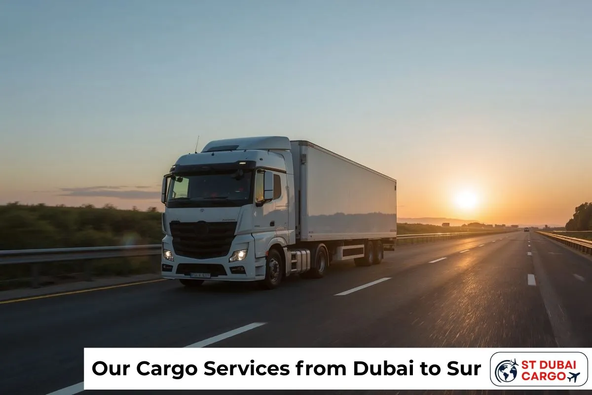 Our Cargo Services from Dubai to Sur