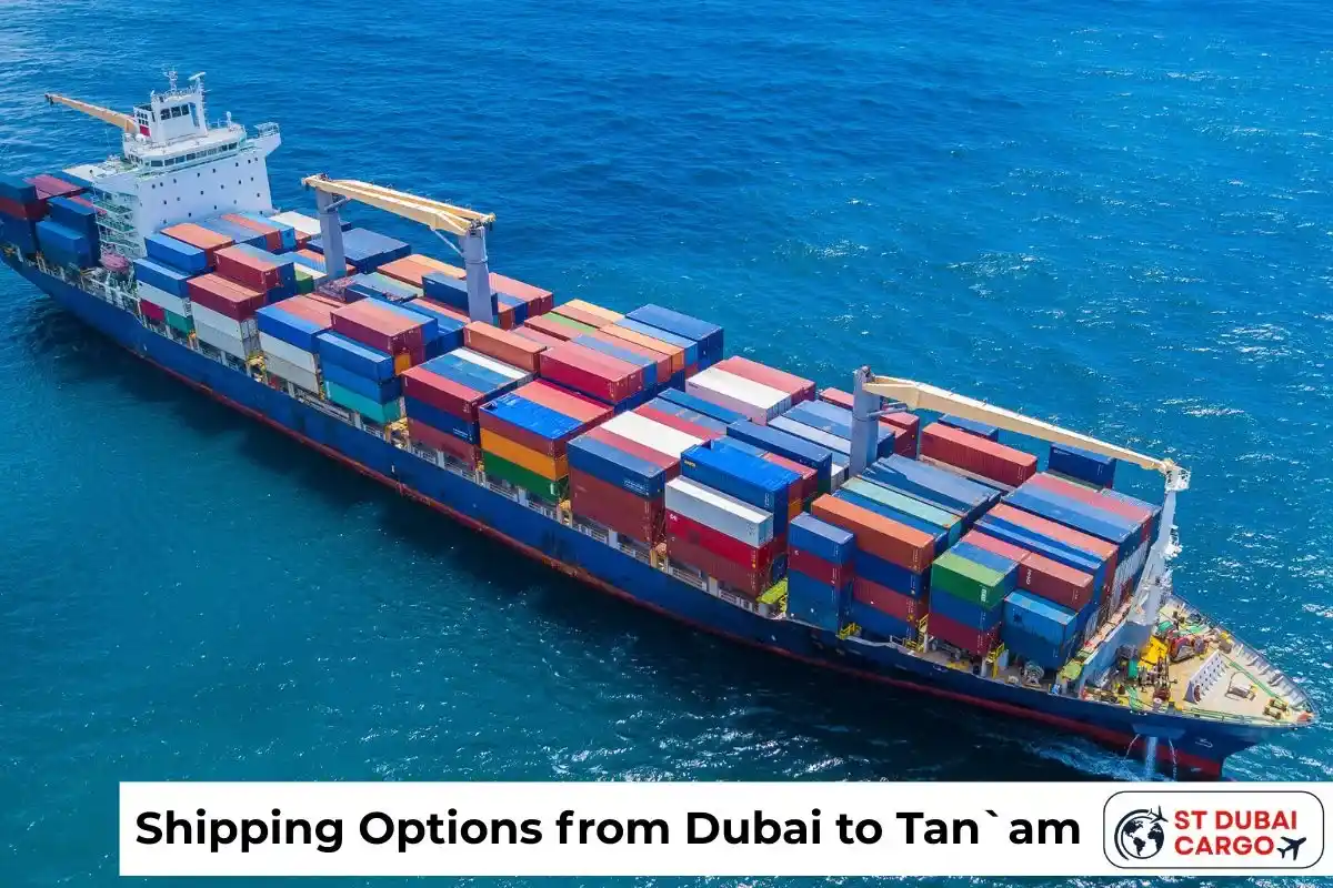 Shipping Options from Dubai to Tan`am