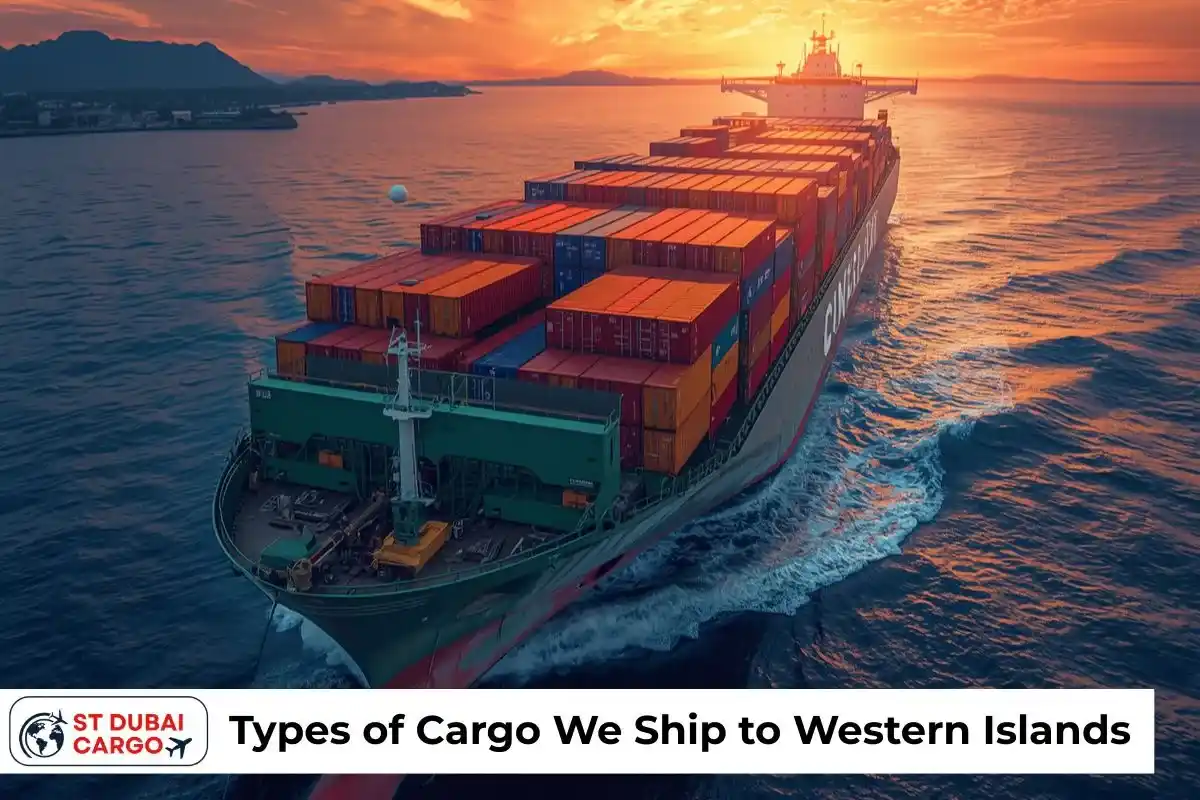 Types of Cargo We Ship to Western Islands